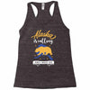 alaska is calling and i must go Racerback Tank