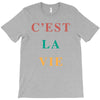 Cest La Vie T-Shirt