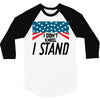 I Don't Kneel 3/4 Sleeve Shirt