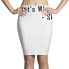that's what she said quote Pencil Skirts