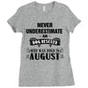never underestimate an old man who was born in august Ladies Fitted T-Shirt