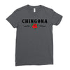 Chingona Ladies Fitted T-Shirt