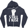 still i rise Zipper Hoodie