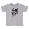 low and slow Toddler T-shirt