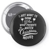 drink wine &amp; watch christmas movies Pin-back button