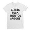 adults suck (2) Ladies Fitted T-Shirt