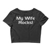my wife rocks Crop Top