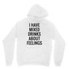 mixed drinks about feelings Unisex Hoodie