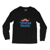 stache tastic Long Sleeve Shirts