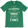 legendary riders are born in 1960 T-Shirt