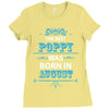 The Best Poppy Was Born In August Ladies Fitted T-Shirt