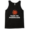 thanks to phoenicians Tank Top