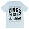 kings are born in october T-Shirt