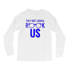 they not gonna rook us Long Sleeve Shirts