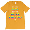 I'M Not Gay But My Best Friend Is T-Shirt