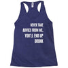 never take advice from me cool t shirts Racerback Tank