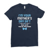 I'm Your Mother's Day Gift Dad Says You're Welcome Baby Boy Ladies Fitted T-Shirt
