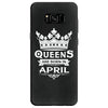 Queens Are Born In April Samsung Galaxy S8