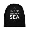 i need vitamin sea Baby Beanies