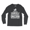always be a unicorn Long Sleeve Shirts