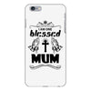 I Am One Blessed Mum iPhone 6/6s Plus Case