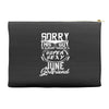 This Guy Is Taken By A Super Sexy June Girlfriend Accessory Pouches