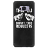 this dj doesn't take requests Samsung Galaxy S8 Plus Case