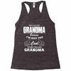 I&rsquo;m Called Grandma Because I&rsquo;m Way Too Cool To Be Called Grandma Racerback Tank