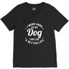 I Work Hard So My Dog Can Live A Better Life T-Shirt V-Neck Tee