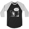 im so old i cant remember where my nuts are 3/4 Sleeve Shirt