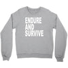 endure survive Crewneck Sweatshirt