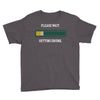 please wait. getting drunk. Youth Tee
