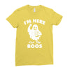 im here for the boos Ladies Fitted T-Shirt