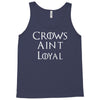 crows aint loyal Tank Top