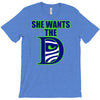she wants the d seattle T-Shirt