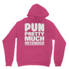 pun pretty much intended Hoodie