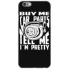 buy me car parts and tell me i'm pretty mechanic turbo nfs fan iPhone 6/6s Case