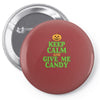 keep calm candy Pin-back button