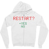 Restart? Zipper Hoodie