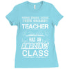 This 6 TH Grade Teacher Has An Amazing! Class Ladies Fitted T-Shirt