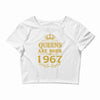 queens are born in 1967 Crop Top