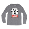 dude Long Sleeve Shirts