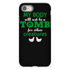 my body is not a tomb! iPhone 8