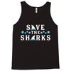 Save The Sharks Tank Top