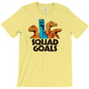 squad goals T-Shirt