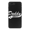 daddy 2017 iPhone 7 Plus Case