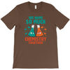 We Have So Much Chemistry Together T-Shirt