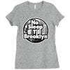 no sleep till brooklyn Ladies Fitted T-Shirt