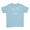 dont worry be happy Youth Tee