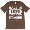 made in 1978 40 years of being awesome T-Shirt